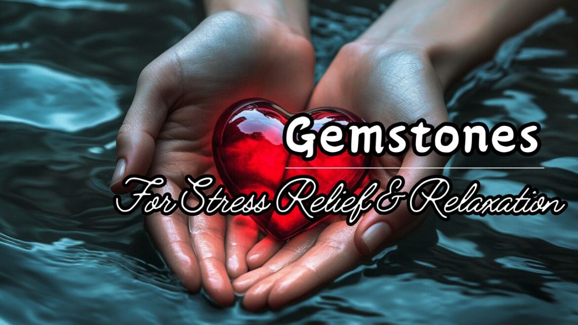 >alt>Gemstones for Stress Relief>